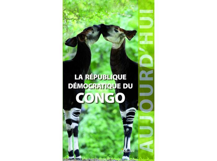 REPUBLIQUE DEMOCRATIQUE DU CONGO (LA) AUJOURD'HUI