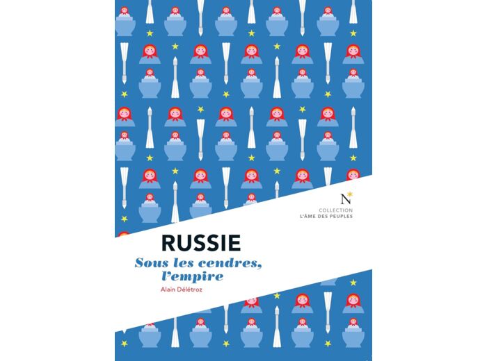 RUSSIE : SOUS LES CENDRES