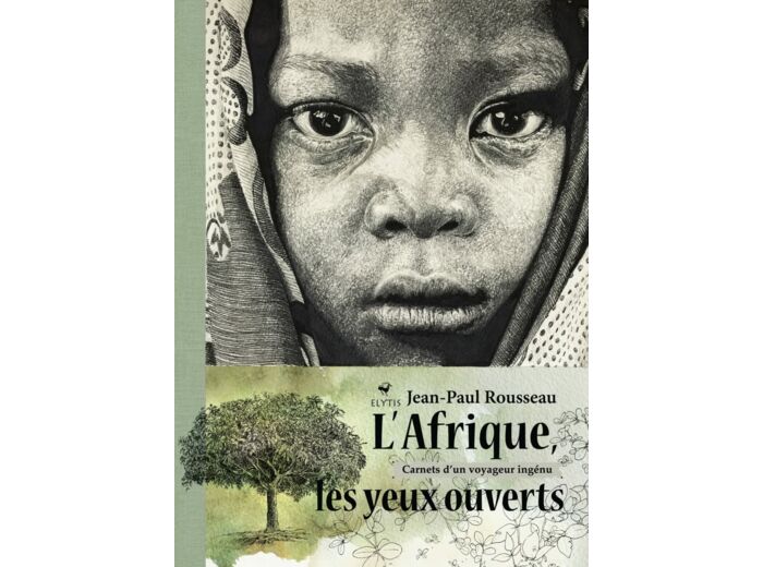 L'AFRIQUE LES YEUX OUVERTS - CARNETS D'UN VOYAGEUR INGENU