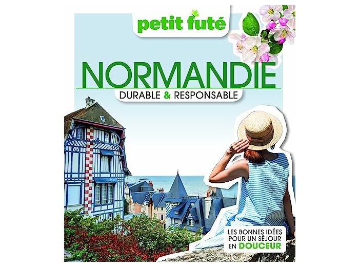NORMANDIE DURABLE & RESPONSABLE 2023 PETIT FUTE
