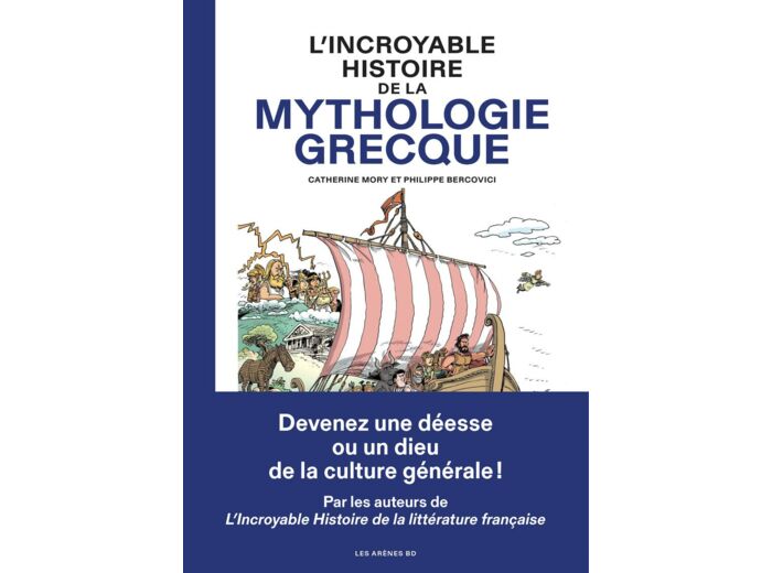 L'INCROYABLE HISTOIRE DE LA MYTHOLOGIE GRECQUE