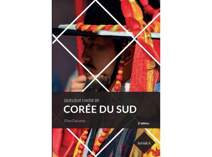QUELQUE CHOSE DE COREE DU SUD - 2EME EDITION