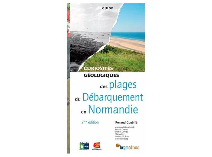PLAGES DU DEBARQUEMENT NORMANDIE CURIOSITES GEOLOGIQUES