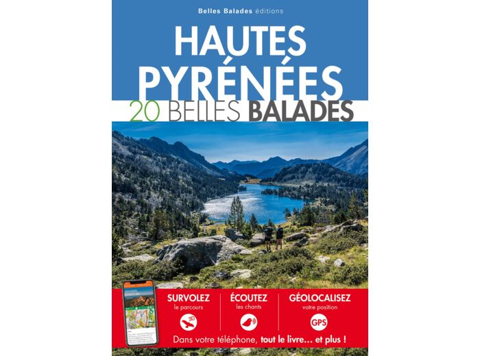 HAUTES-PYRENEES : 20 BELLES BALADES