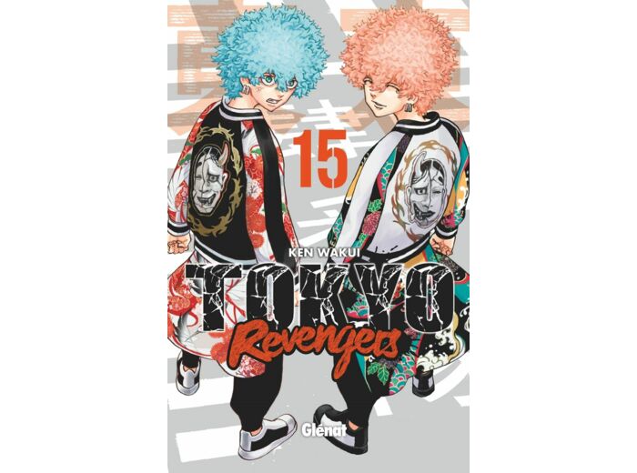 TOKYO REVENGERS - TOME 15