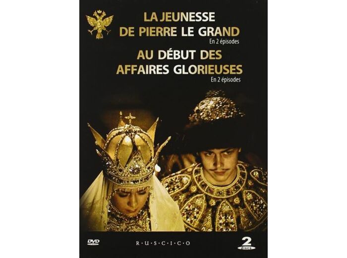 La Jeunesse de Pierre le Grand + Au Début des Affaires Glorieuses - Coffret 2 DVD