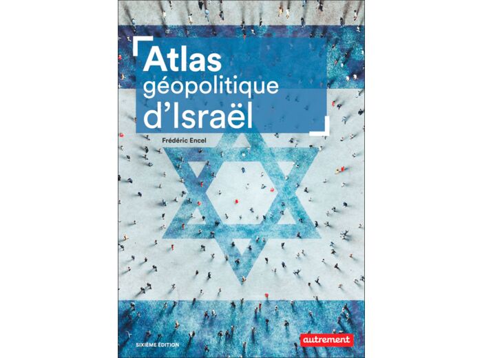 ATLAS GEOPOLITIQUE D'ISRAEL
