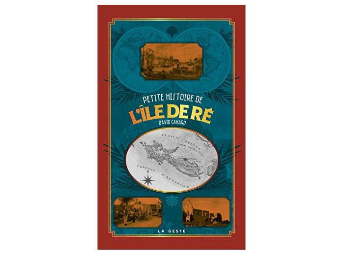 PETITE HISTOIRE DE L'ILE DE RE (GESTE) (POCHE - RELIE) COLL. BAROQUE