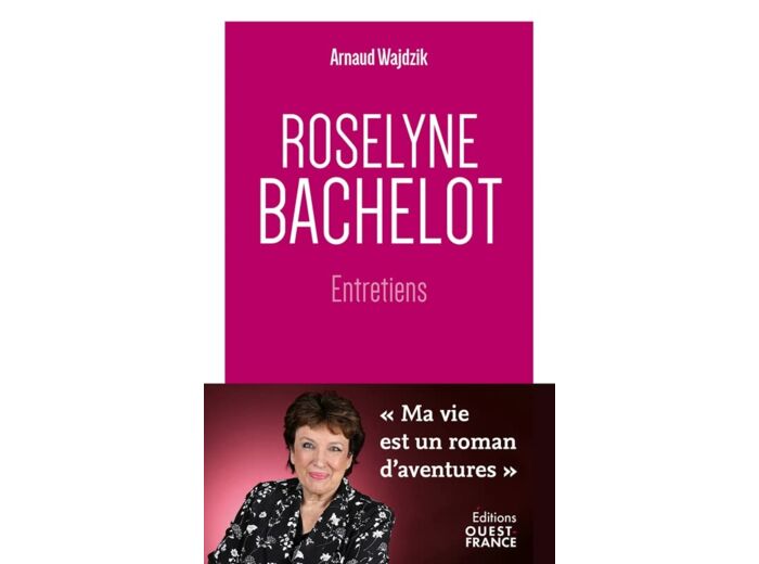 ROSELYNE BACHELOT - ENTRETIENS