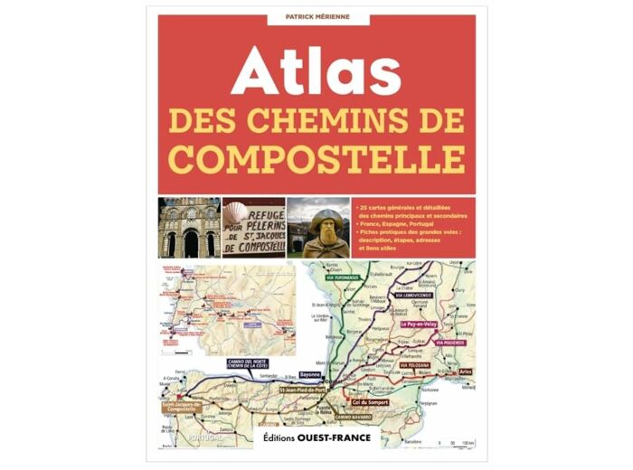 ATLAS DES CHEMINS DE COMPOSTELLE