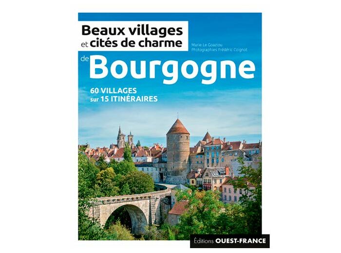 BEAUX VILLAGES ET CITES DE CHARME DE BOURGOGNE