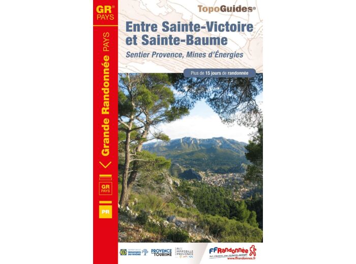 ENTRE SAINTE-VICTOIRE ET SAINTE-BAUME : SENTIER PROVENCE, MINES D'ENERGIES - REF 1300