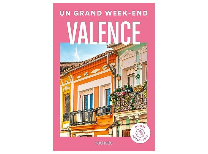 VALENCE UN GRAND WEEK-END
