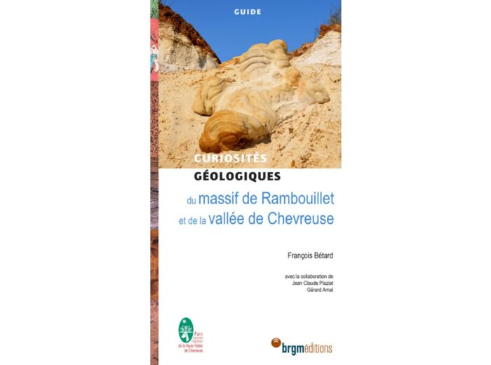 MASSIF DE RAMBOUILLET ET VALLEE DE CHEVREUSE - CURIOSITES GEOLOGIQUES