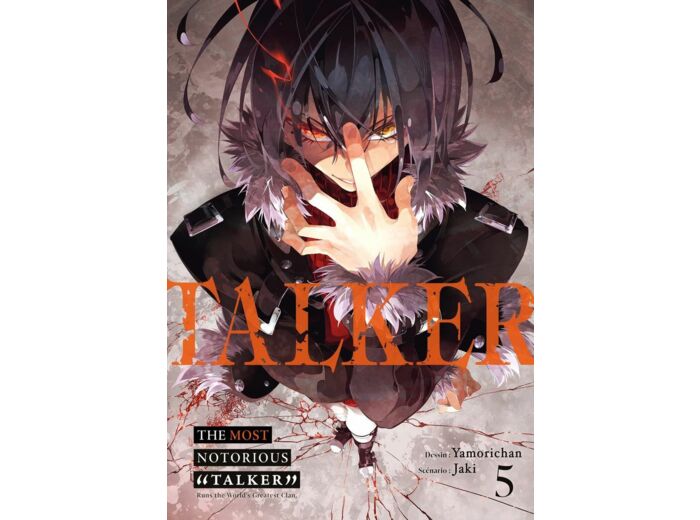 THE MOST NOTORIOUS TALKER - TOME 5