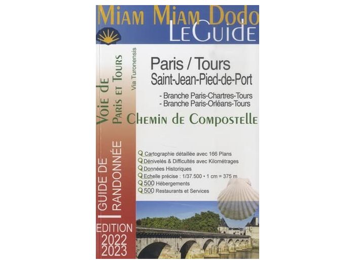 MIAM MIAM DODO VOIE DE TOURS ET PARIS EDITION 2022-2023 (PARIS A RONCEVAUX)