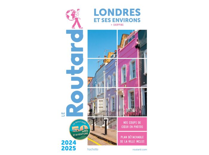 GUIDE DU ROUTARD LONDRES ET SES ENVIRONS 2024/25