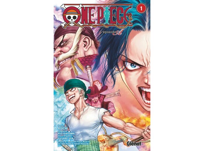 ONE PIECE EPISODE A - TOME 01 - ACE