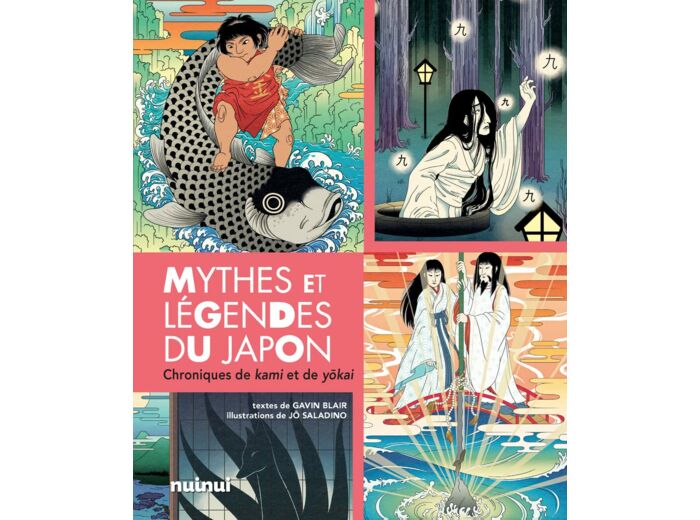 MYTHES ET LEGENDES DU JAPON - CHRONIQUES DE KAMI ET DE YOKAI