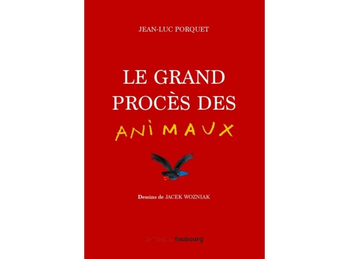 LE GRAND PROCES DES ANIMAUX - PRIX LIRE POUR AGIR 2022