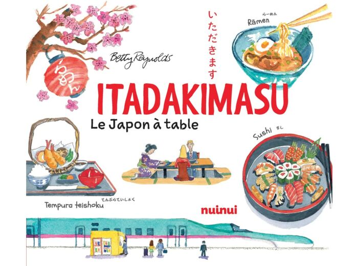 ITADAKIMASU - LE JAPON A TABLE