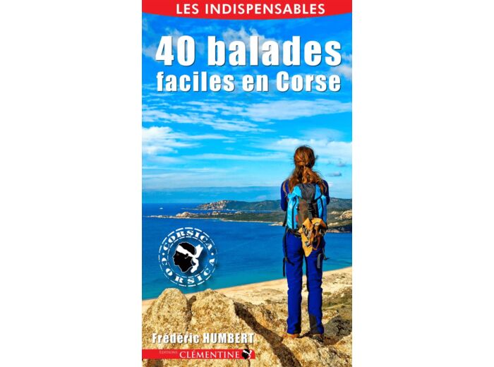 40 BALADES FACILES EN CORSE