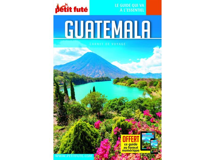 GUIDE GUATEMALA 2022 CARNET PETIT FUTE