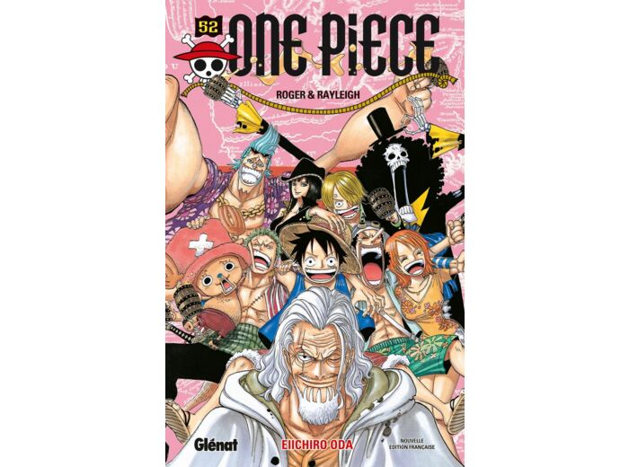 ONE PIECE - EDITION ORIGINALE - TOME 52 - ROGER & RAYLEIGH
