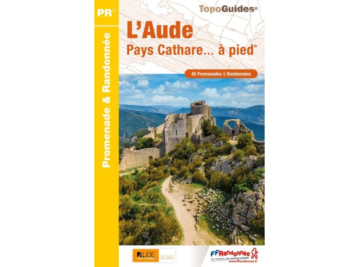 L'AUDE PAYS CATHARE... A PIED - REF. D011
