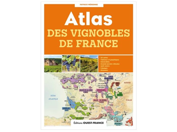 ATLAS DES VIGNOBLES DE FRANCE