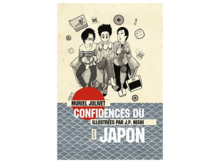 CONFIDENCES DU JAPON