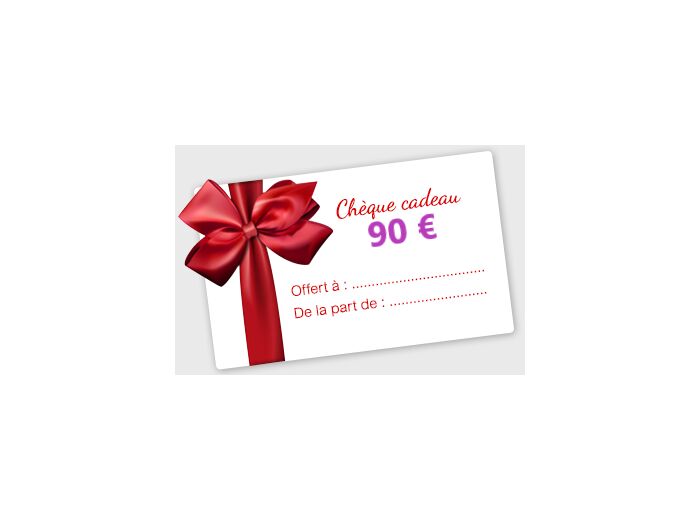 Cheque Cadeau - 90€