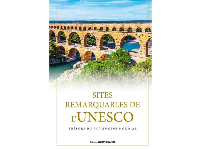 SITES REMARQUABLES DE L'UNESCO, TRESORS DU PATRIMOINE MONDIAL