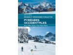 PYRENEES OCCIDENTALES - BALADES ET RANDONNEES A RAQUETTES