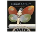 Cirque de nuit - Etienne Delessert