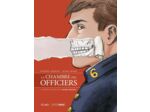 LA CHAMBRE DES OFFICIERS - T01 - LA CHAMBRE DES OFFICIERS - HISTOIRE COMPLETE