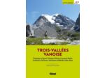 TROIS-VALLEES VANOISE - CHAMPAGNY-EN-VANOISE, PRALOGNAN-LA-VANOISE, COURCHEVEL, MERIBEL, LES MENUIRE