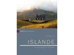 ISLANDE - ITINERAIRES ET DECOUVERTES - 135 SITES NATURELS A DECOUVRIR