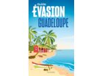 GUADELOUPE GUIDE EVASION