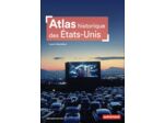 ATLAS HISTORIQUE DES ETATS-UNIS