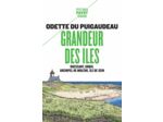 GRANDEUR DES ILES - OUESSANT, GROIX, ARCHIPEL DE MOLENE, ILE DE SEIN