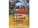 LE GUIDE DU CANOE EN FRANCE