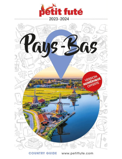 GUIDE PAYS-BAS 2023-2024 PETIT FUTE