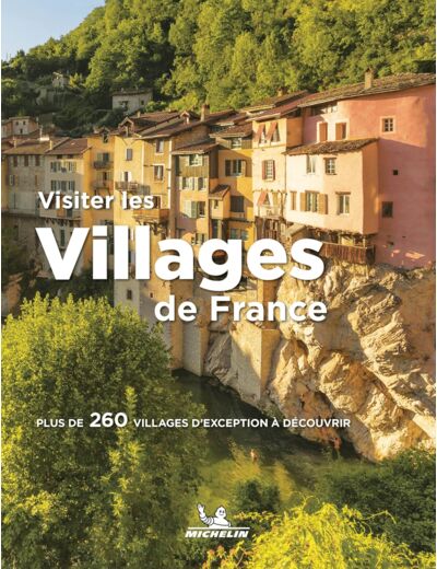 LIVRES THEMATIQUES TOURISTIQUE - VISITER LES VILLAGES DE FRANCE