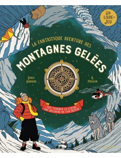 LA FANTASTIQUE AVENTURE DES MONTAGNES GELEES