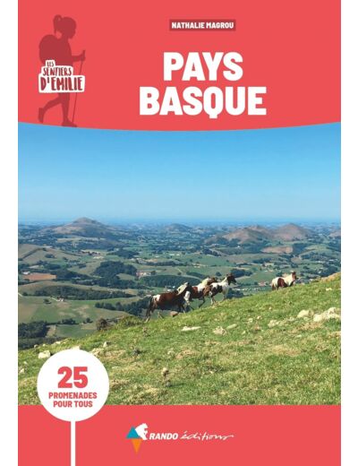 SENTIERS D'EMILIE PAYS BASQUE (3E ED)