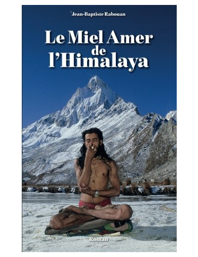 LE MIEL AMER DE L'HIMALAYA