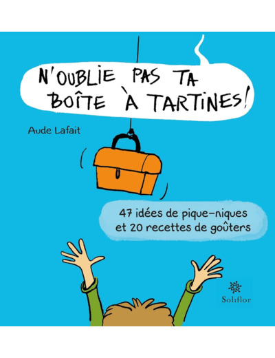 N'OUBLIE PAS TA BOITE A TARTINES