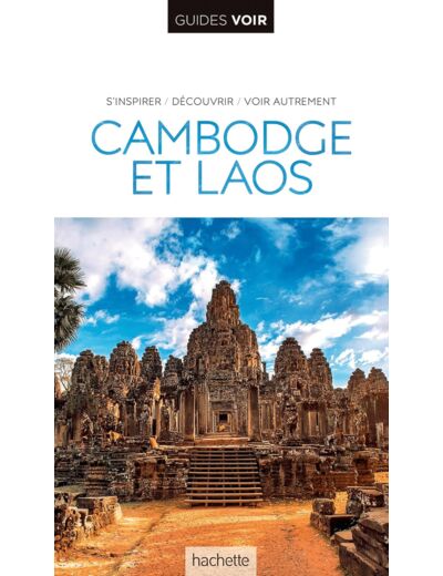 GUIDE VOIR CAMBODGE LAOS