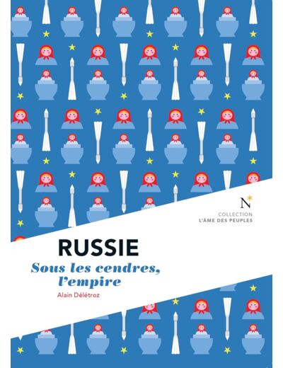 RUSSIE : SOUS LES CENDRES